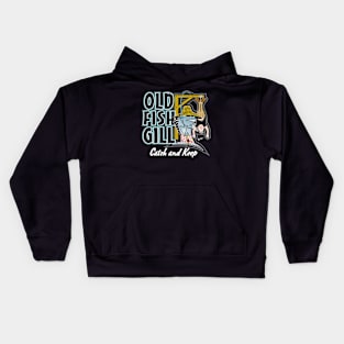 OLD FISH GILL CATCH AND KEEP Kids Hoodie